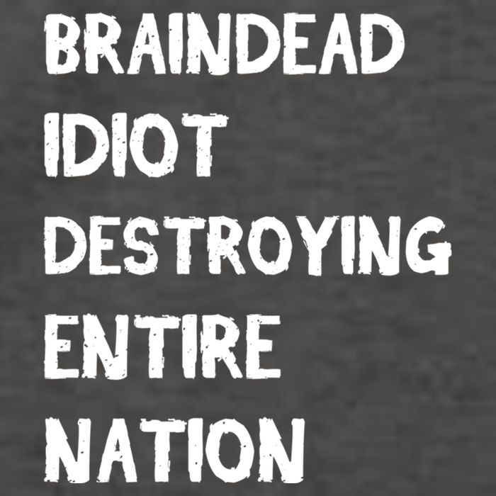 Biden Braindead Idiot Destroying Entire Nation Distressed Gift Vector Backpack