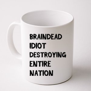 Biden Braindead Idiot Destroying Entire Nation Distressed Gift Coffee Mug