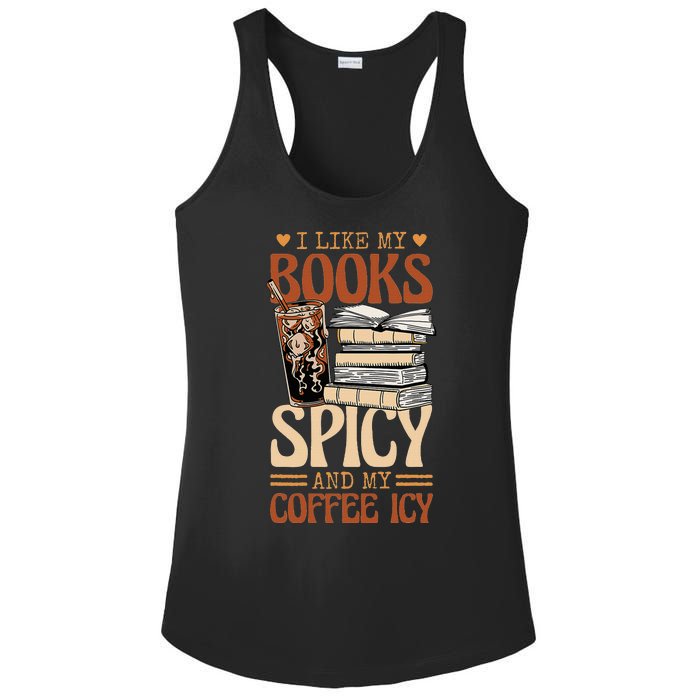 Bookish Bookworm I Like My Books Spicy And My Coffee Icy Ladies PosiCharge Competitor Racerback Tank