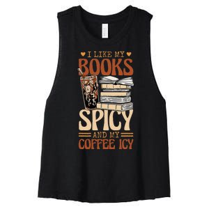 Bookish Bookworm I Like My Books Spicy And My Coffee Icy Women's Racerback Cropped Tank