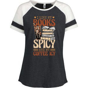 Bookish Bookworm I Like My Books Spicy And My Coffee Icy Enza Ladies Jersey Colorblock Tee