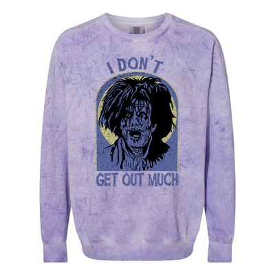 Billy Butcherson I Dont Get Out Much Billy Butcherson Halloween Colorblast Crewneck Sweatshirt