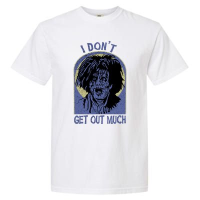 Billy Butcherson I Dont Get Out Much Billy Butcherson Halloween Garment-Dyed Heavyweight T-Shirt