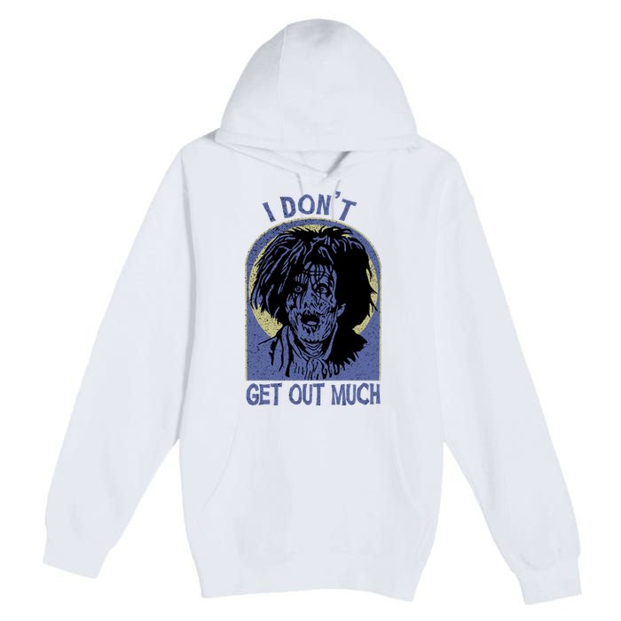 Billy Butcherson I Dont Get Out Much Billy Butcherson Halloween Premium Pullover Hoodie