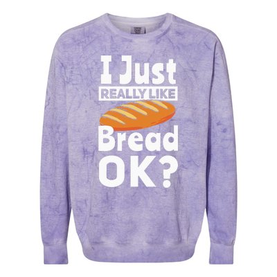 Bread Baking I Like Baker Colorblast Crewneck Sweatshirt