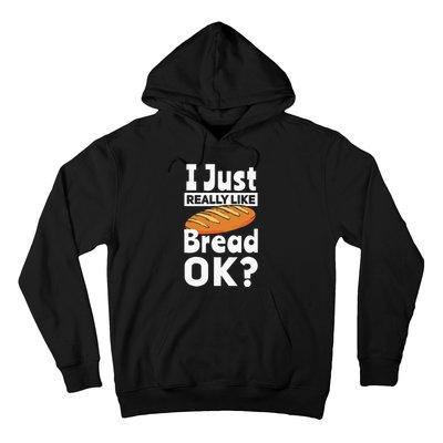 Bread Baking I Like Baker Hoodie