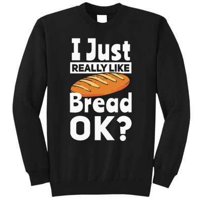 Bread Baking I Like Baker Sweatshirt