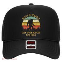 Bigfoot Believe In Yourself Even When No One Else Does Funny High Crown Mesh Back Trucker Hat
