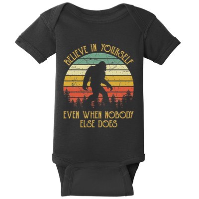Bigfoot Believe In Yourself Even When No One Else Does Funny Baby Bodysuit