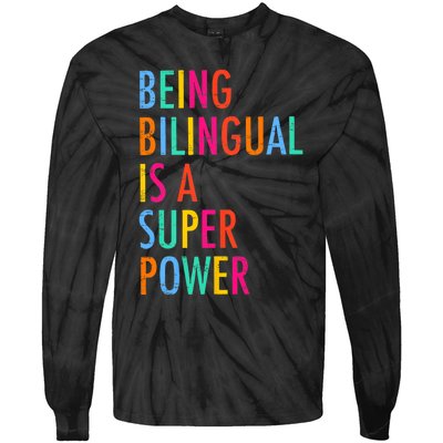 Being Bilingual Is A Superpower Back To School Teacher Tie-Dye Long Sleeve Shirt