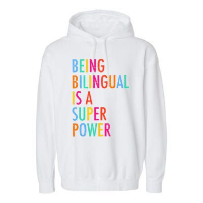 Being Bilingual Is A Superpower Back To School Teacher Garment-Dyed Fleece Hoodie