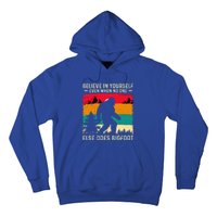 Bigfoot Believe In Yourself Hoodie