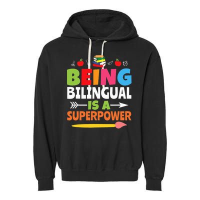 Being Bilingual Is A Superpower Back To School Garment-Dyed Fleece Hoodie