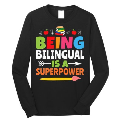 Being Bilingual Is A Superpower Back To School Long Sleeve Shirt