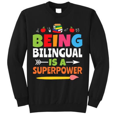 Being Bilingual Is A Superpower Back To School Sweatshirt
