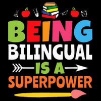 Being Bilingual Is A Superpower Back To School T-Shirt