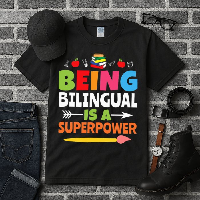 Being Bilingual Is A Superpower Back To School Tall T-Shirt
