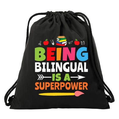 Being Bilingual Is A Superpower Back To School Drawstring Bag