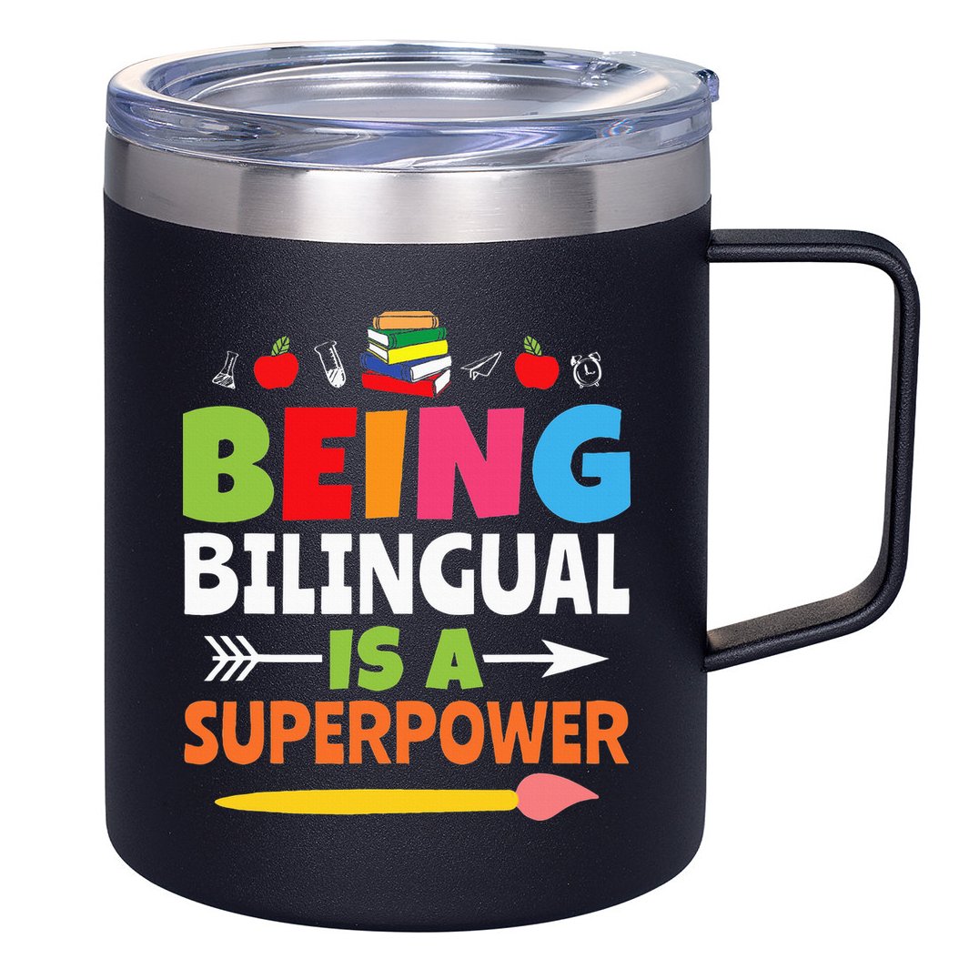 Being Bilingual Is A Superpower Back To School 12oz Stainless Steel Coffee Mug