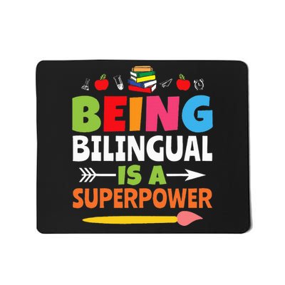 Being Bilingual Is A Superpower Back To School Mousepad