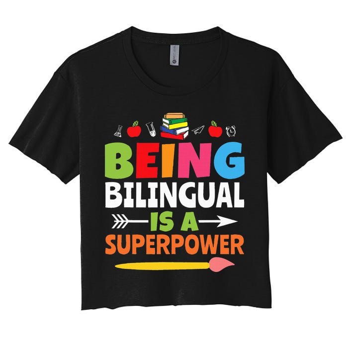 Being Bilingual Is A Superpower Back To School Women's Crop Top Tee