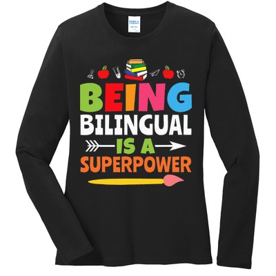 Being Bilingual Is A Superpower Back To School Ladies Long Sleeve Shirt