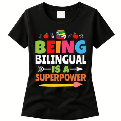 Being Bilingual Is A Superpower Back To School Womens T-Shirt
