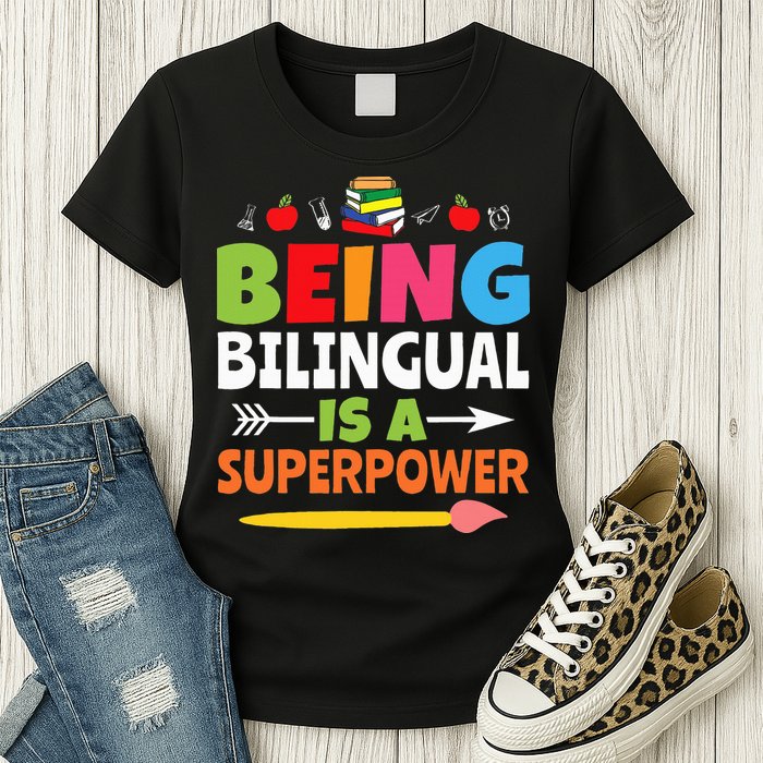 Being Bilingual Is A Superpower Back To School Womens T-Shirt