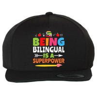 Being Bilingual Is A Superpower Back To School Wool Snapback Cap