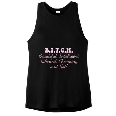 B.I.T.C.H. Beautiful Intelligent Talented Charming Design Ladies PosiCharge Tri-Blend Wicking Tank