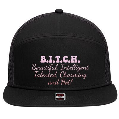 B.I.T.C.H. Beautiful Intelligent Talented Charming Design 7 Panel Mesh Trucker Snapback Hat