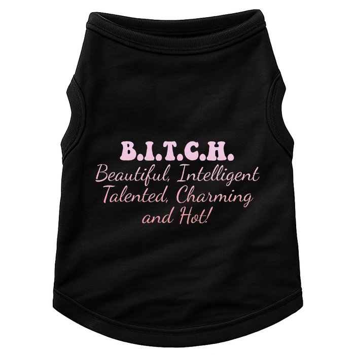 B.I.T.C.H. Beautiful Intelligent Talented Charming Design Doggie Tank