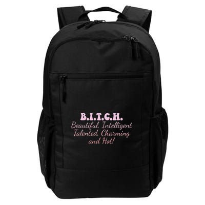 B.I.T.C.H. Beautiful Intelligent Talented Charming Design Backpack