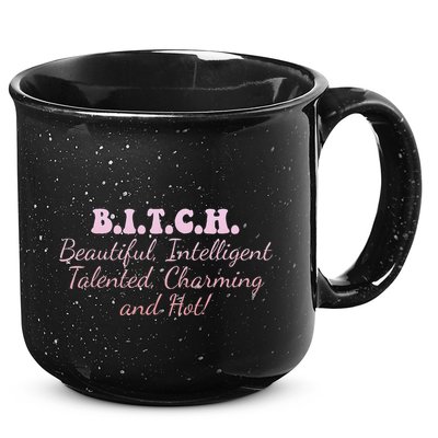 B.I.T.C.H. Beautiful Intelligent Talented Charming Design 15oz Campfire Ceramic Mug