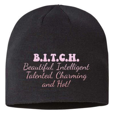 B.I.T.C.H. Beautiful Intelligent Talented Charming Design Sustainable Beanie