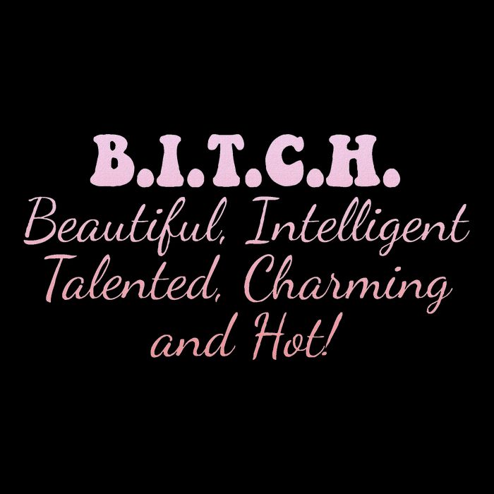 B.I.T.C.H. Beautiful Intelligent Talented Charming Design 16 in Basic Backpack