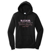 B.I.T.C.H. Beautiful Intelligent Talented Charming Design Women's Pullover Hoodie