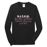B.I.T.C.H. Beautiful Intelligent Talented Charming Design Tall Long Sleeve T-Shirt