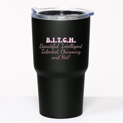 B.I.T.C.H. Beautiful Intelligent Talented Charming Design Tumbler