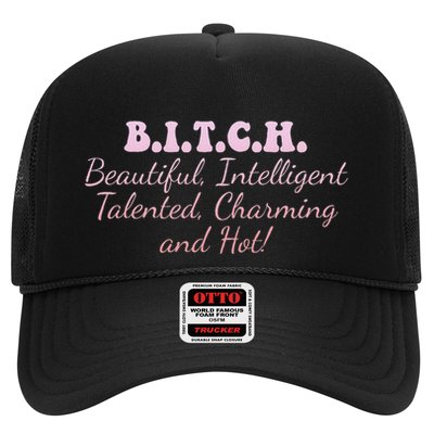 B.I.T.C.H. Beautiful Intelligent Talented Charming Design Trucker Hat