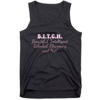 B.I.T.C.H. Beautiful Intelligent Talented Charming Design Tank Top