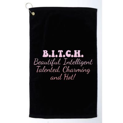 B.I.T.C.H. Beautiful Intelligent Talented Charming Design Golf Towel