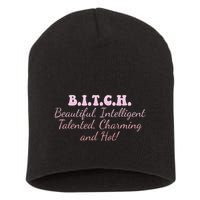B.I.T.C.H. Beautiful Intelligent Talented Charming Design Short Acrylic Beanie