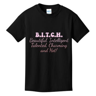 B.I.T.C.H. Beautiful Intelligent Talented Charming Design Kids T-Shirt