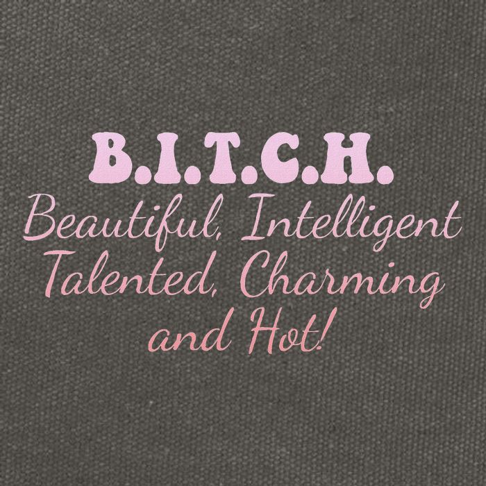 B.I.T.C.H. Beautiful Intelligent Talented Charming Design Cotton Canvas Backpack