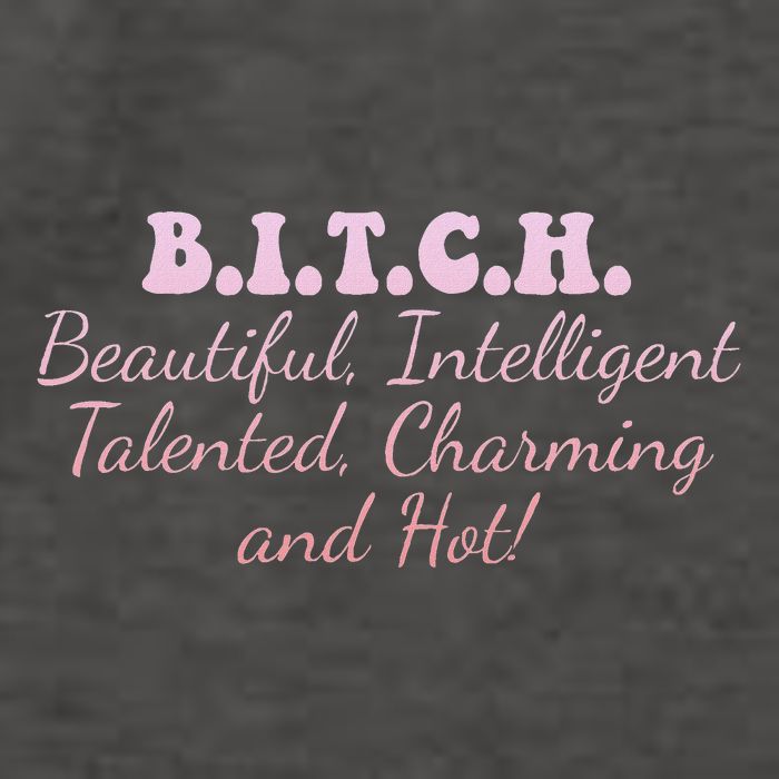 B.I.T.C.H. Beautiful Intelligent Talented Charming Design Vector Backpack