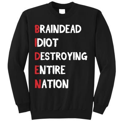 Biden Braindead Idiot Destroying Entire Nation Distressed Sweatshirt