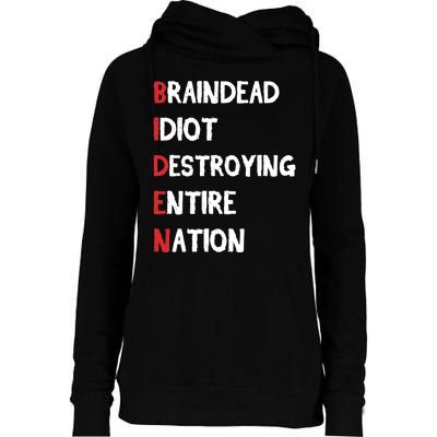 Biden Braindead Idiot Destroying Entire Nation Distressed Womens Funnel Neck Pullover Hood