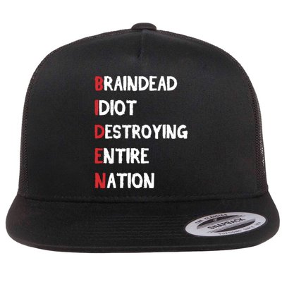 Biden Braindead Idiot Destroying Entire Nation Distressed Flat Bill Trucker Hat