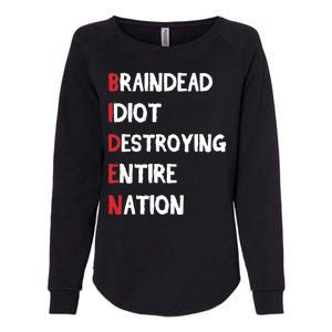 Biden Braindead Idiot Destroying Entire Nation Distressed Womens California Wash Sweatshirt